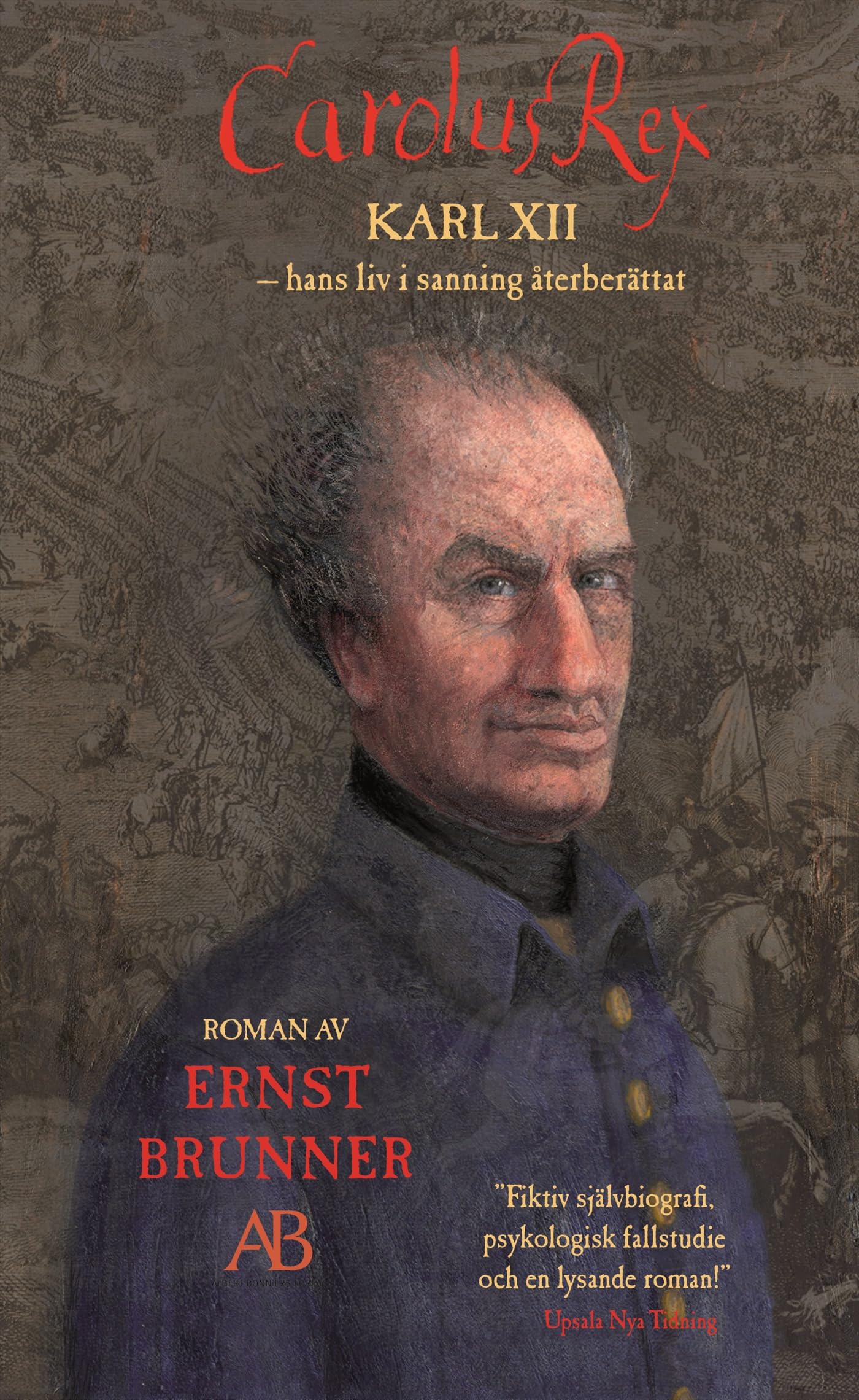 Carolus Rex : hans liv i sanning återberättat Books
