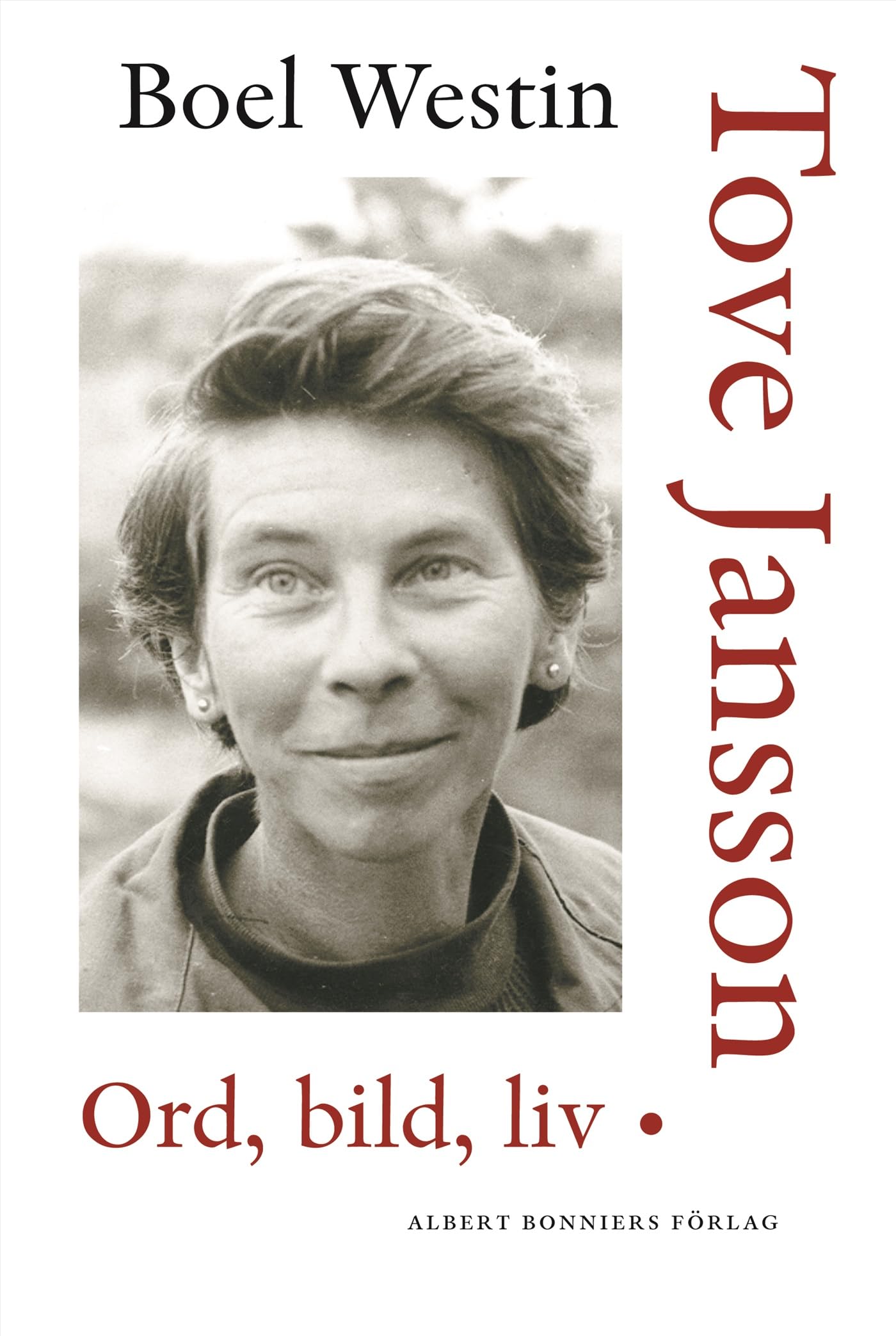 Tove Jansson : ord, bild, liv Books