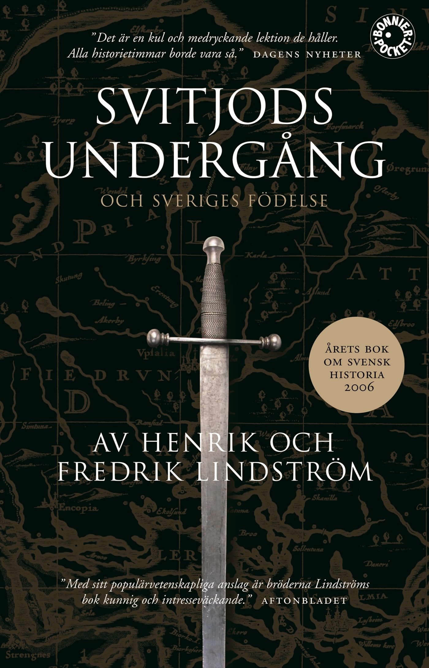Svitjods undergång och Sveriges födelse (BONNIER POCKET) Books