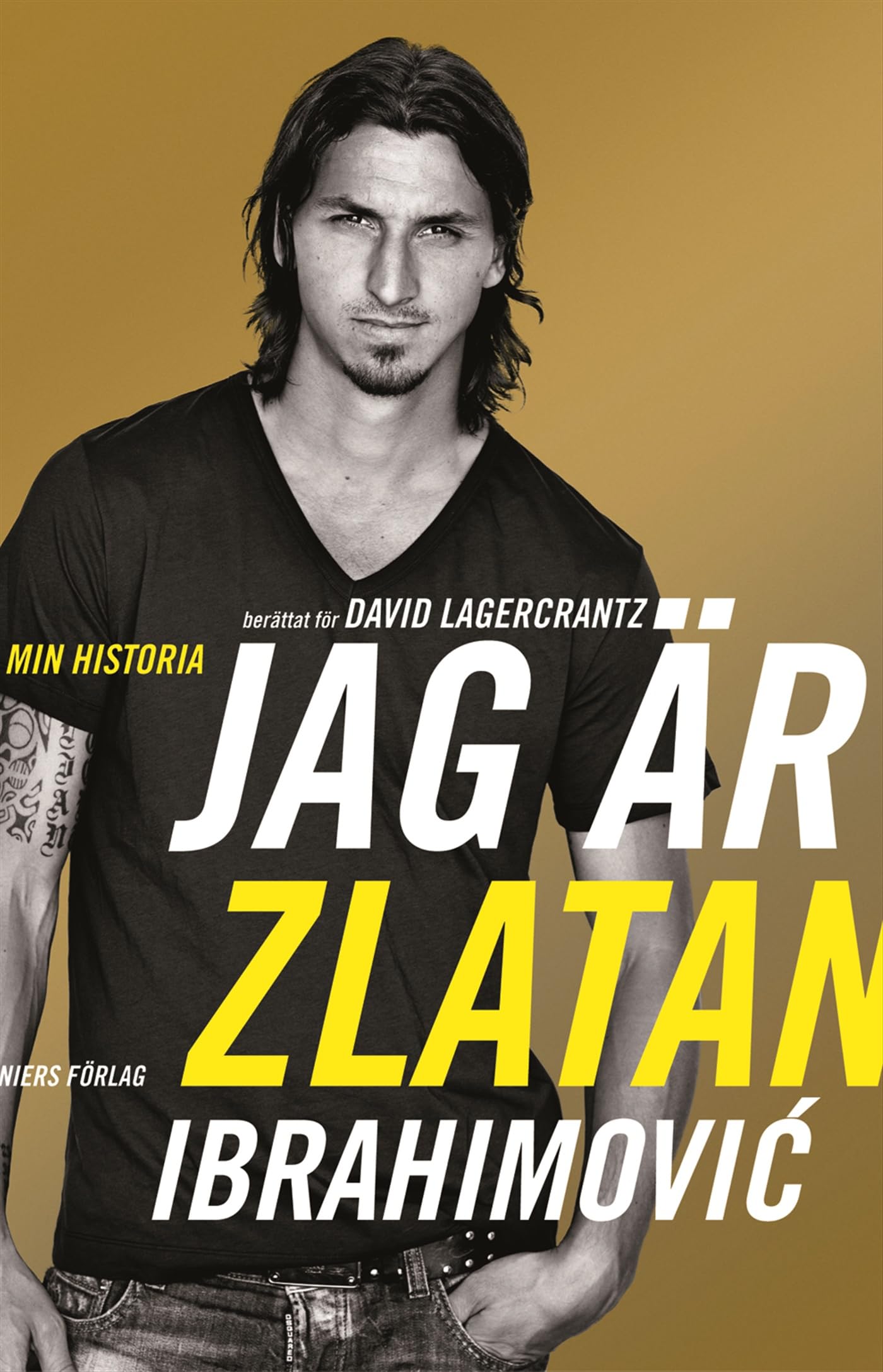 Jag är Zlatan Ibrahimović : min historia Leisure & Fun