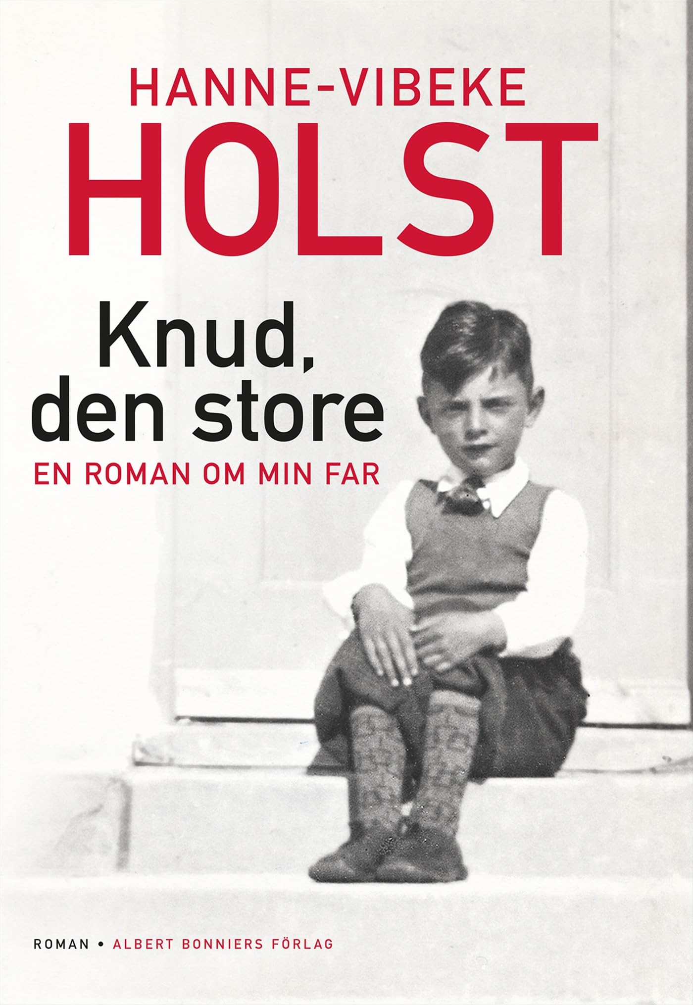 Knud, den store : en roman om min far Books