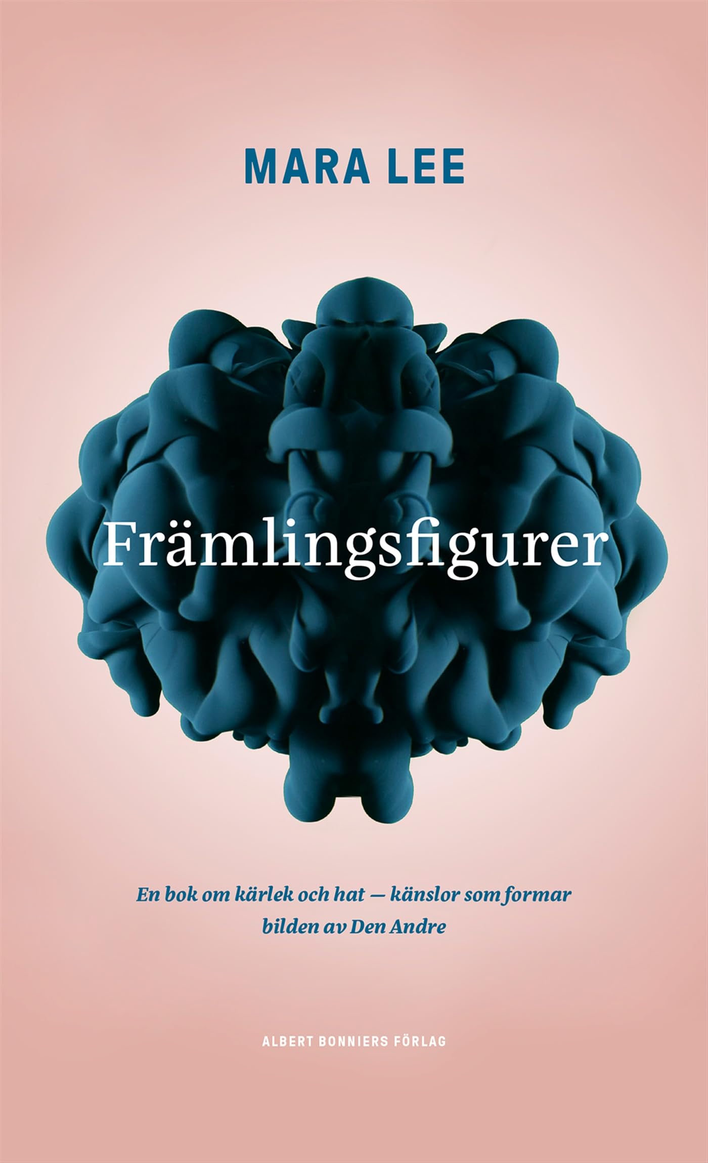 Främlingsfigurer : en bok om kärlek och hat - känslor som formar bilden av book