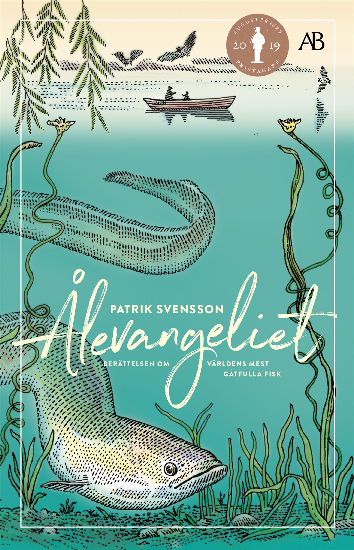 Ålevangeliet : berättelsen om världens mest gåtfulla fisk Books