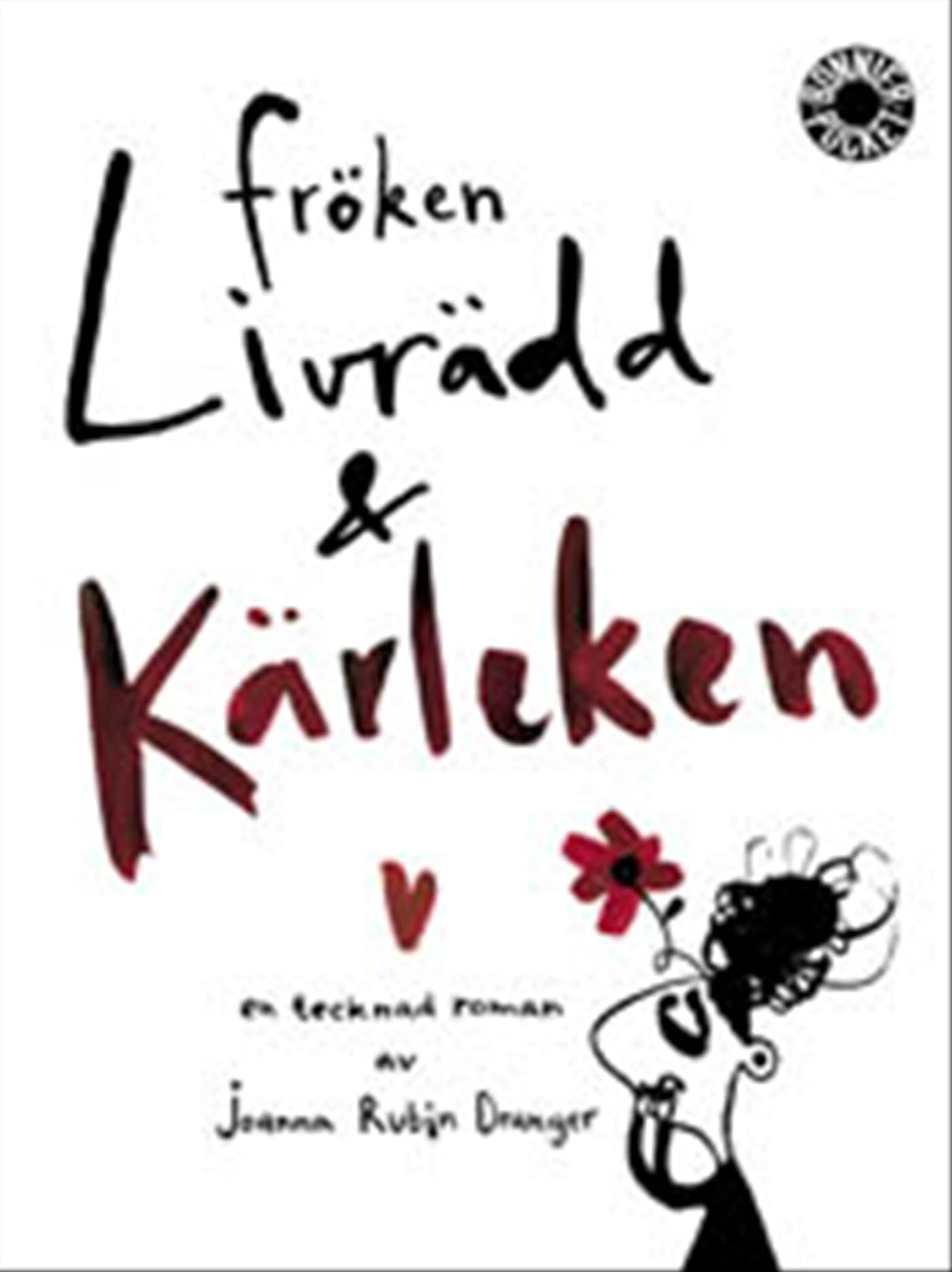 Fröken Livrädd & Kärleken Books