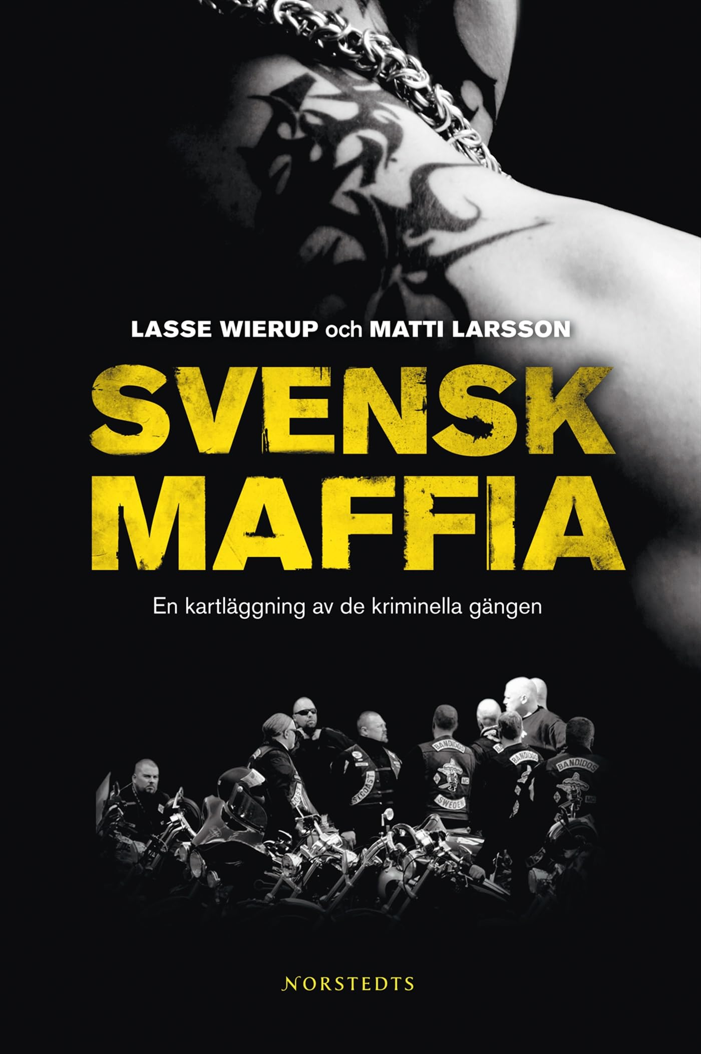 Svensk maffia: en kartläggning av de kriminella gängen Books