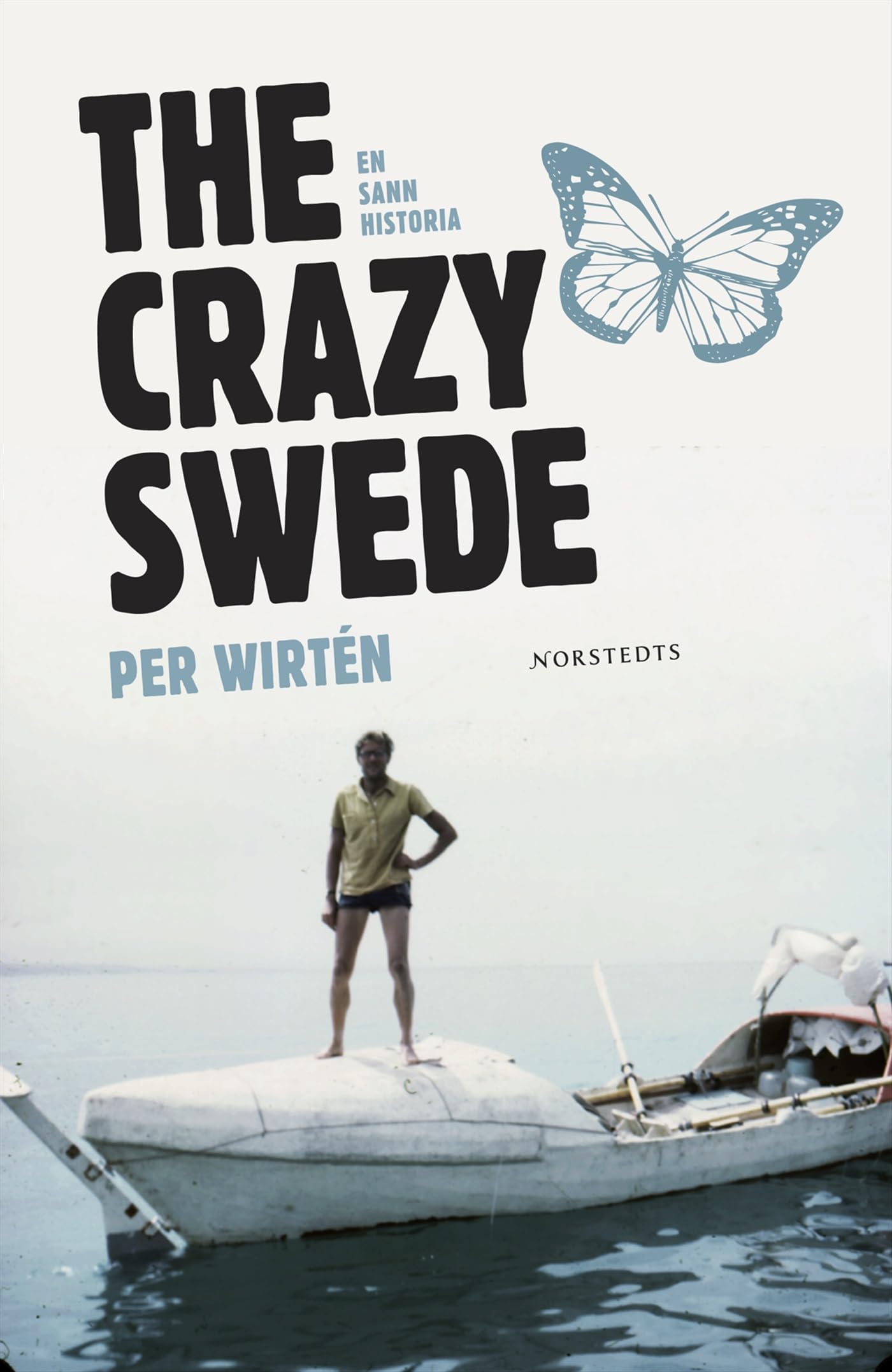 The Crazy Swede : En sann historia Books