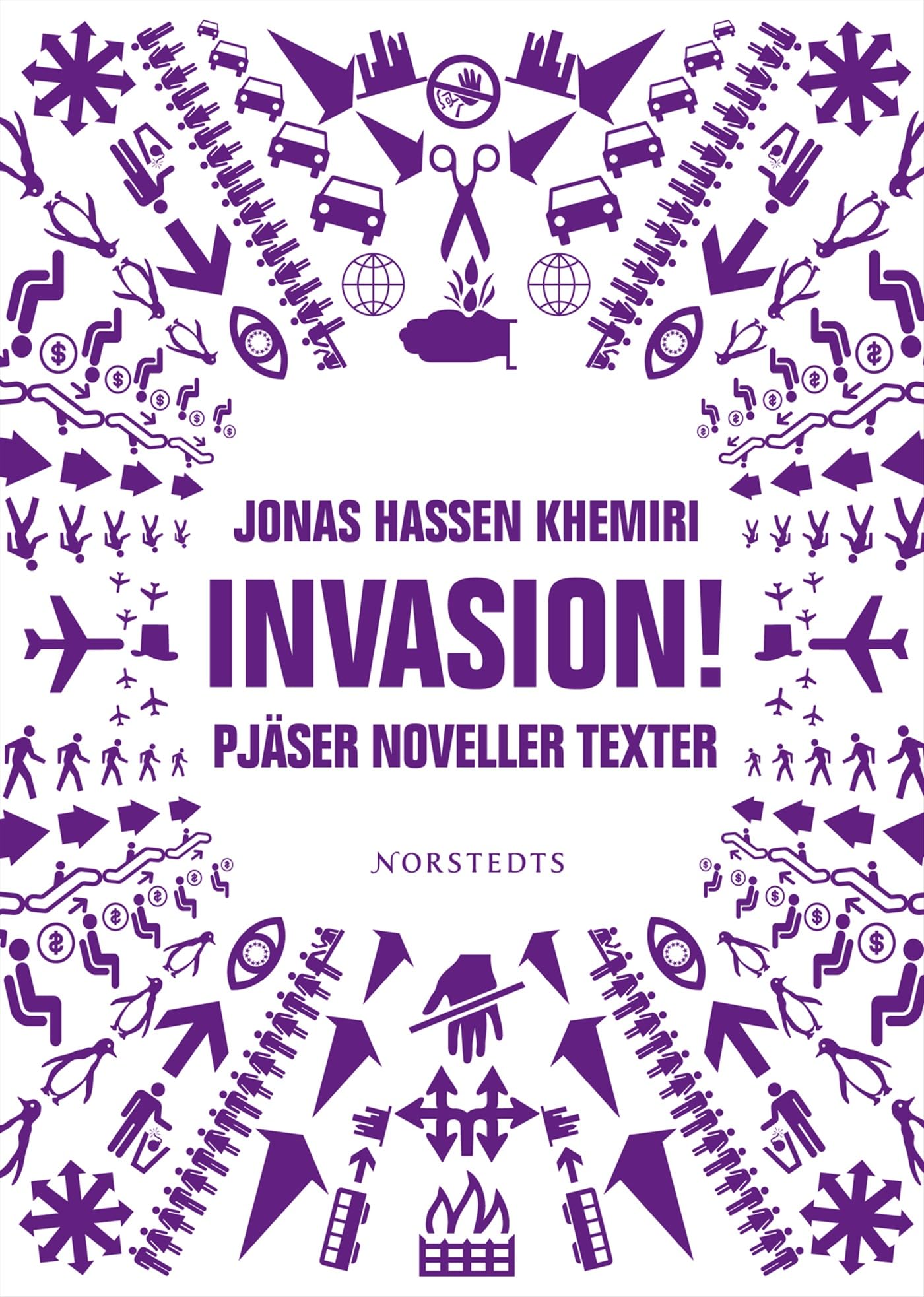 Invasion! : pjäser noveller texter Contemporary literature