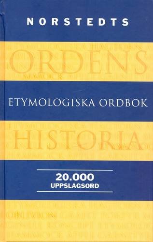 Norstedts Etymologiska Ordbok: Swedish Etymological Dictionary Foreign Languages ​​& Dictionaries