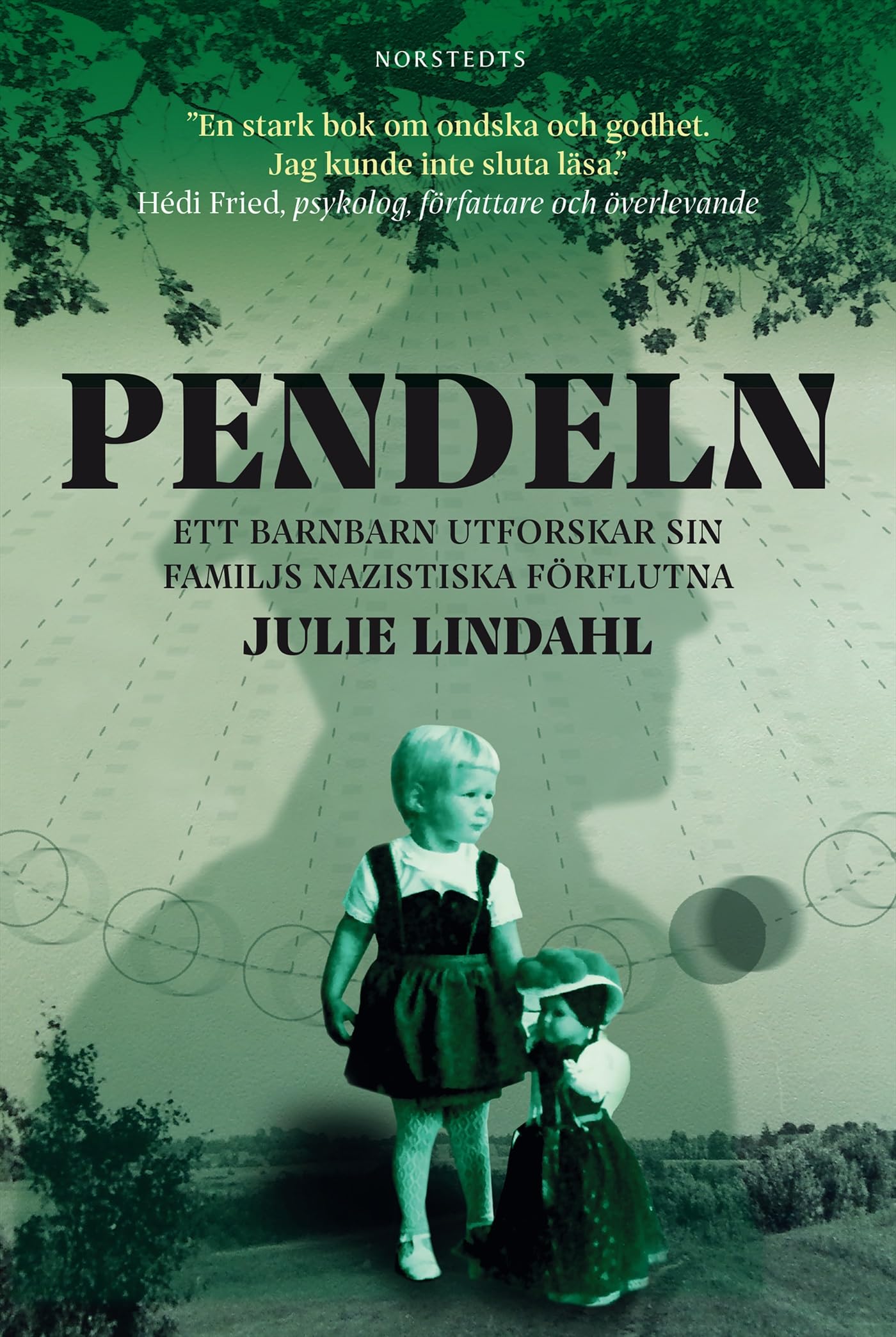Pendeln - Ett barnbarn utforskar sin familjs nazistiska förflutna book