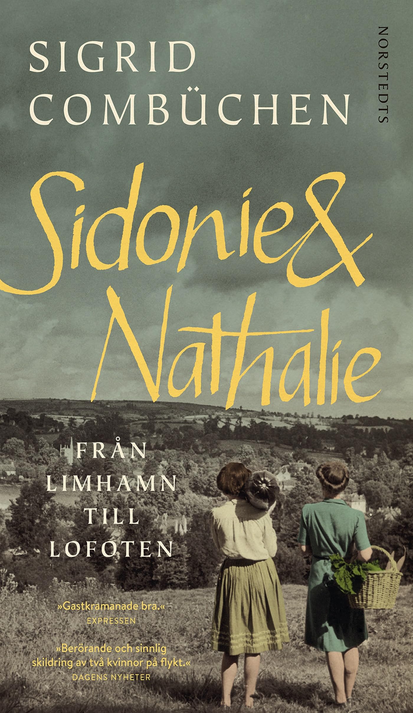 Sidonie & Nathalie : från Limhamn till Lofoten Books