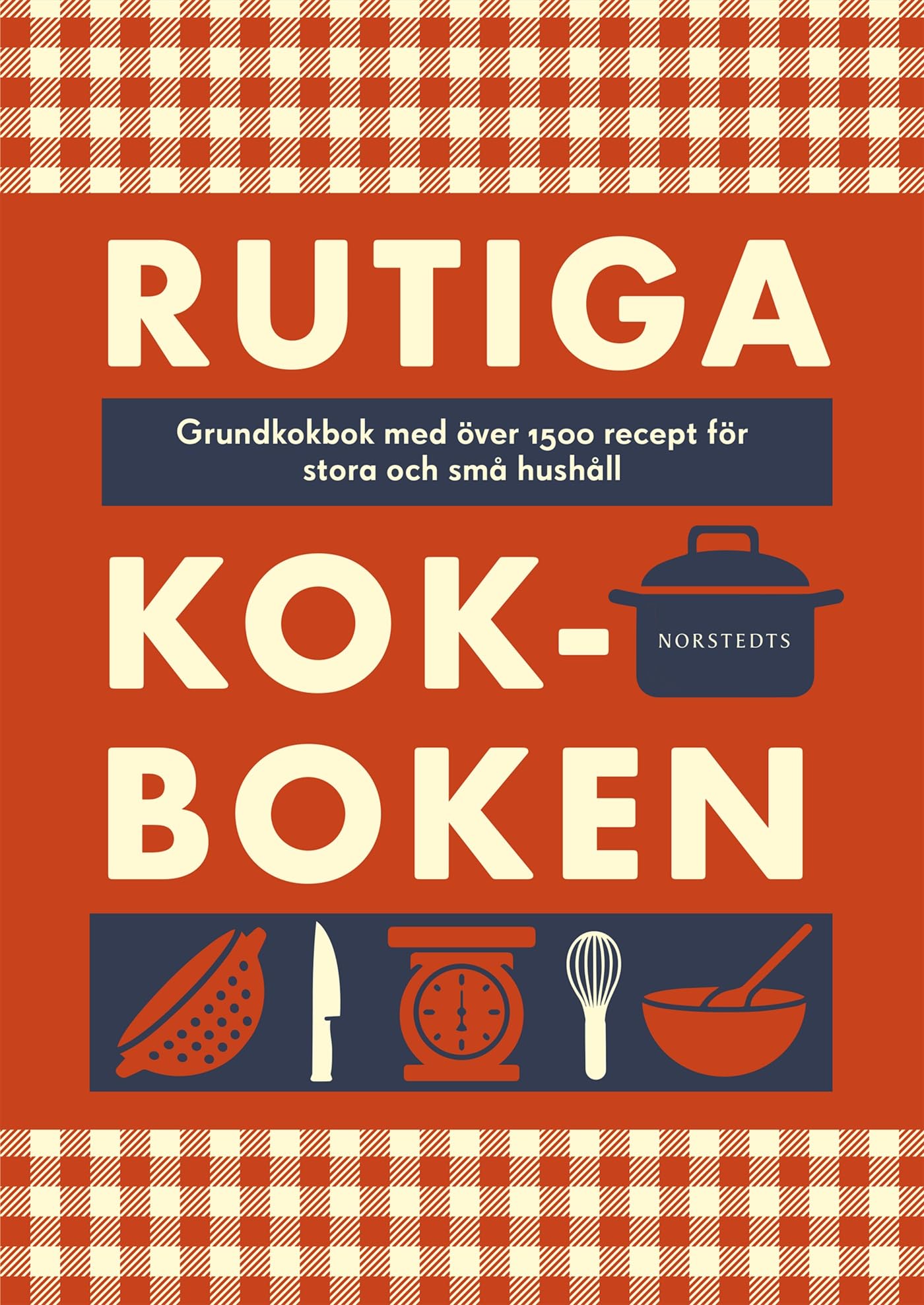 Rutiga kokboken : grundkokbok med över 1500 recept för stora och små hushål Books