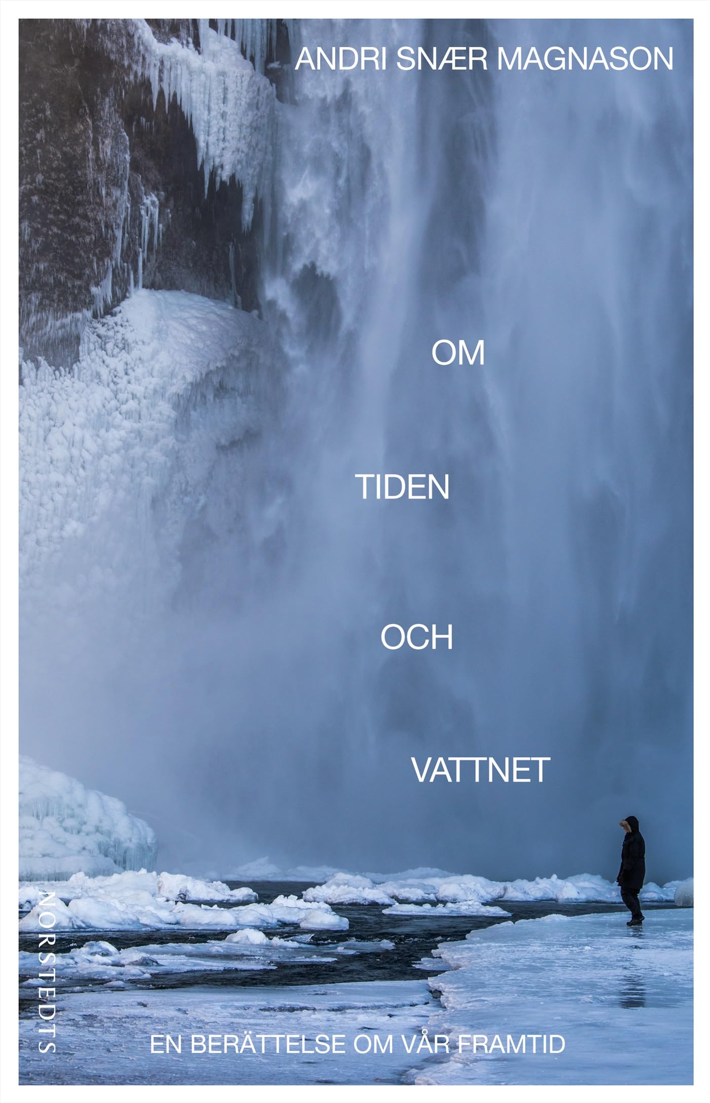 Om tiden och vattnet - En berättelse om vår framtid book