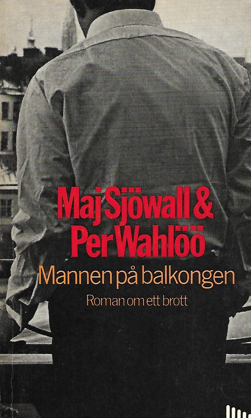 Mannen på balkongen : roman om ett brott - Sjöwall, Maj book