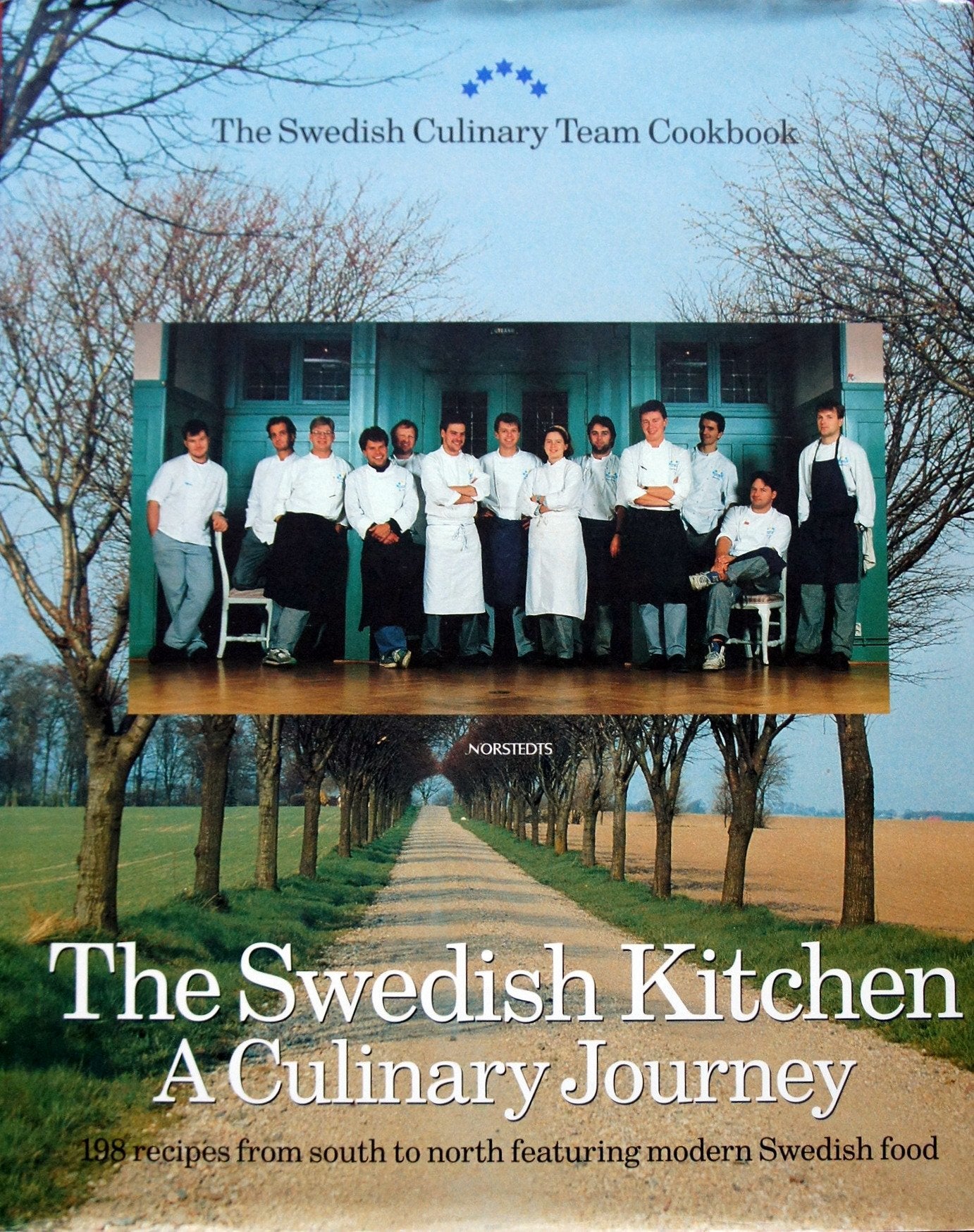 The Swedish kitchen : a culinary journey : 198 recipes from south to north featuring modern Swedish fo Books