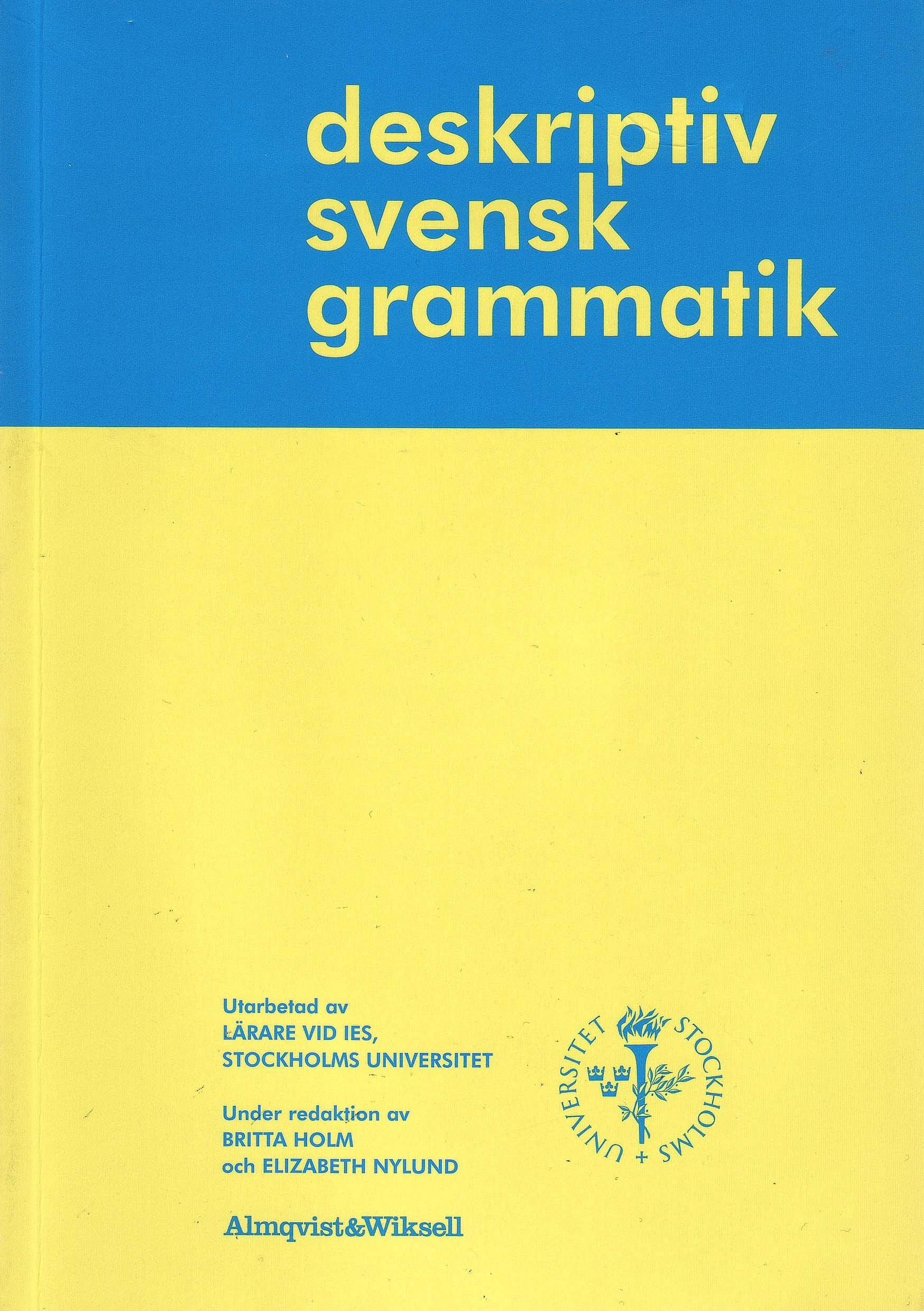 Deskriptiv svensk grammatik Books