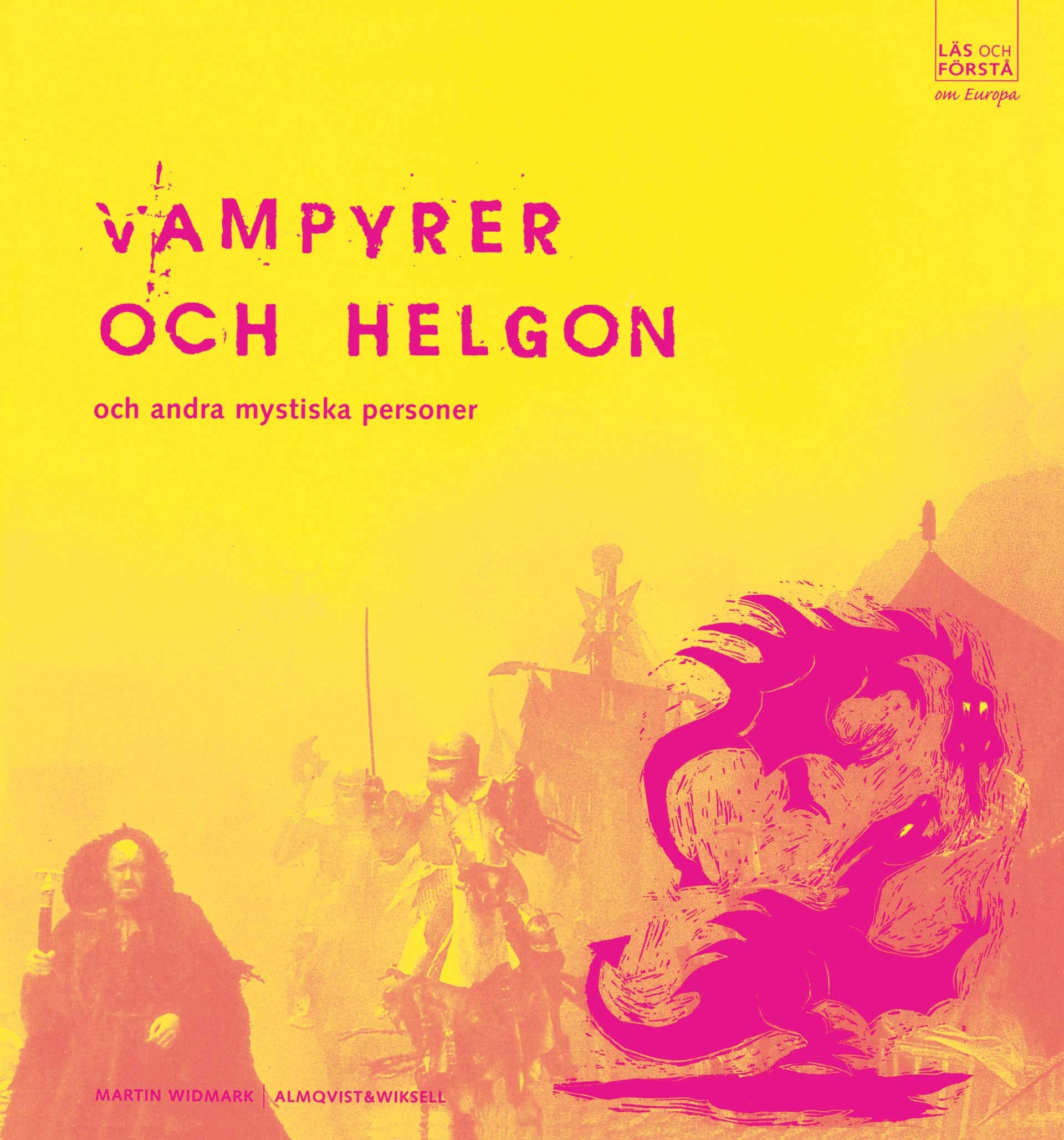 Läs och förstå Vampyrer och helgon Books