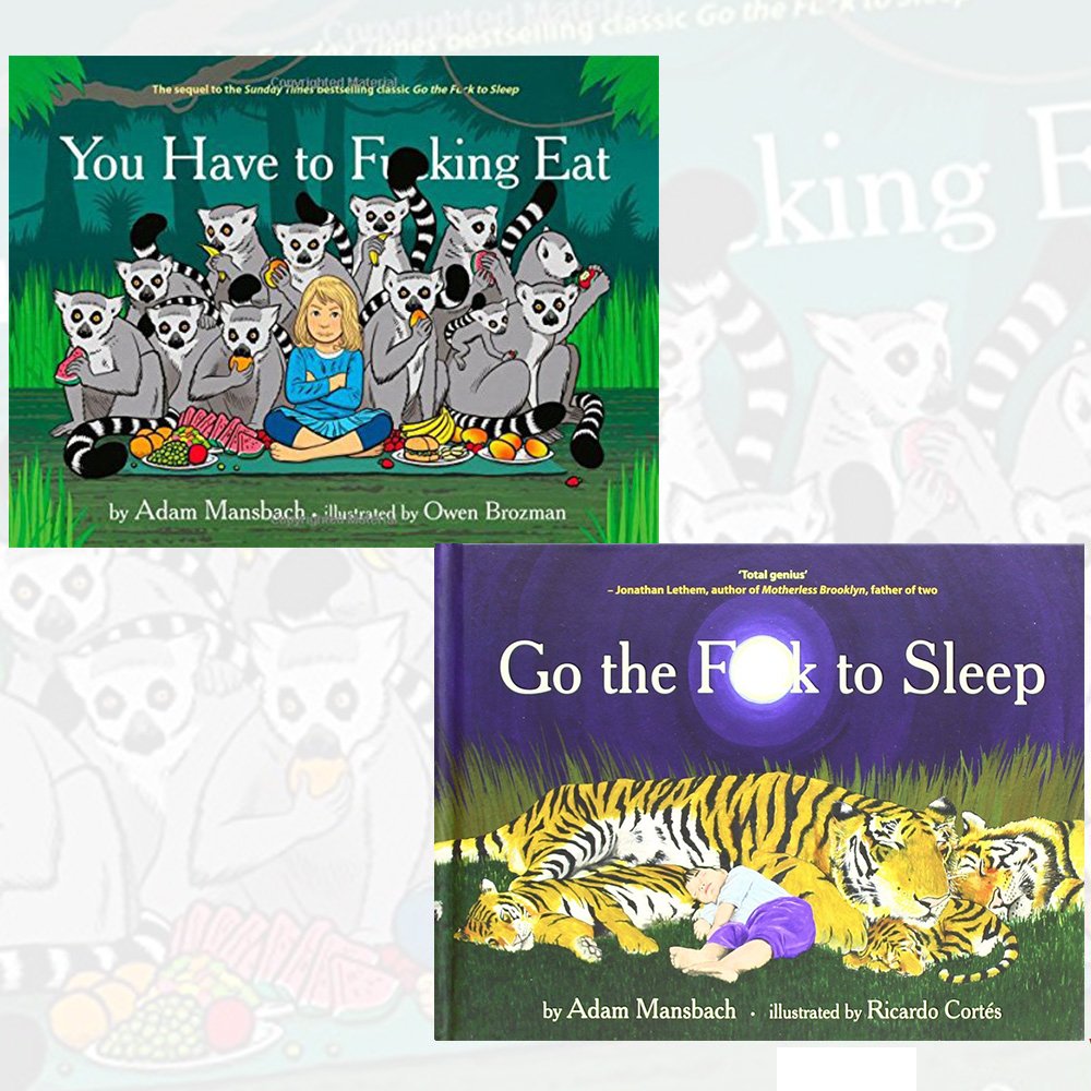 You Have to Fucking Eat and Go the F**k to Sleep 2 Books Bundle Collection With Gift Journal Books