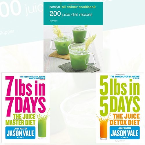 Juice Diet Collection 3 Books Bundle (200 Juice Diet Recipes: Hamlyn All Colour Cookbook, 7lbs in 7 Days: The Juice Master Diet, 5LBs in 5 Days) Books