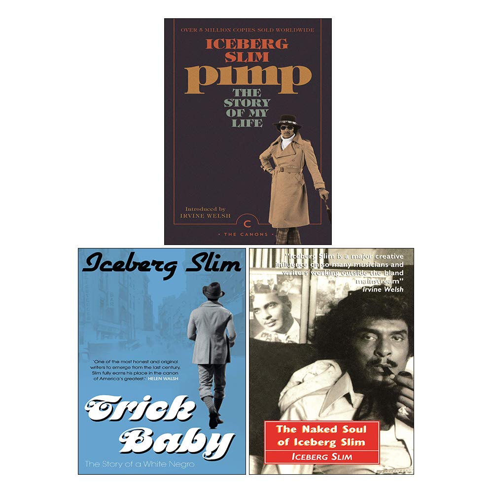 Iceberg Slim 3 Books Collection Set (Trick Baby, Pimp The Story Of My Life, Naked Soul of Iceberg Slim) Books