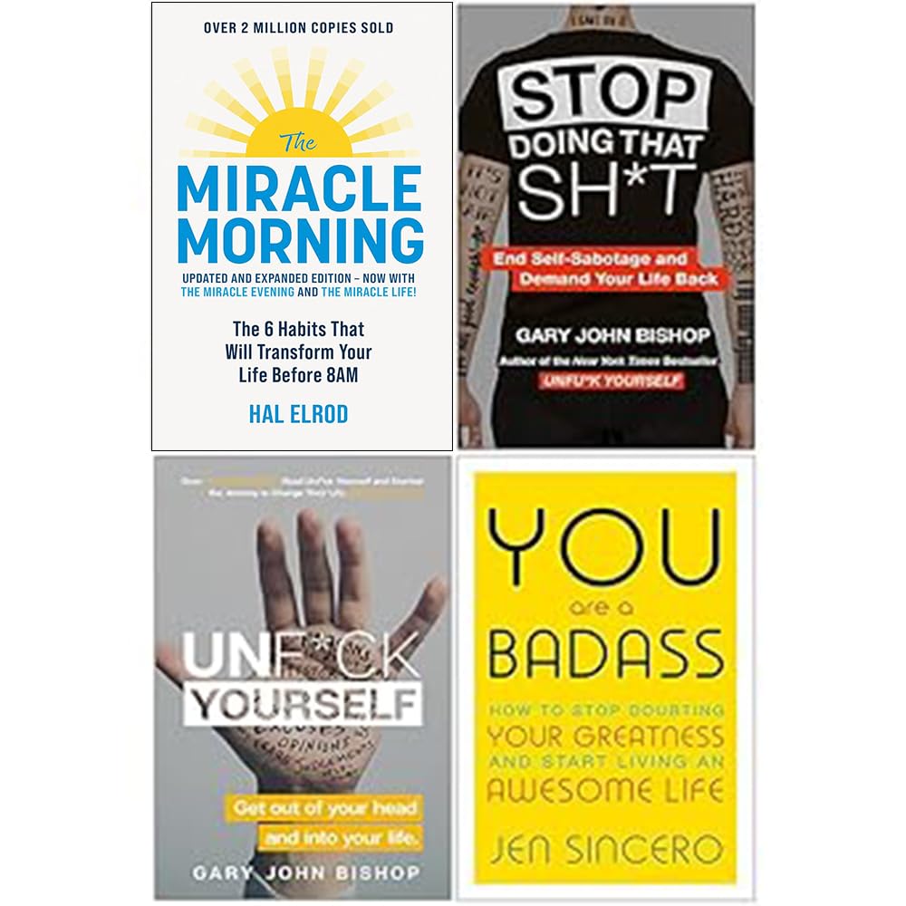 The Miracle Morning, Stop Doing That Sh*t, Unfuk Yourself, You Are A Badass 4 Books Collection Set Business, Finance & Career