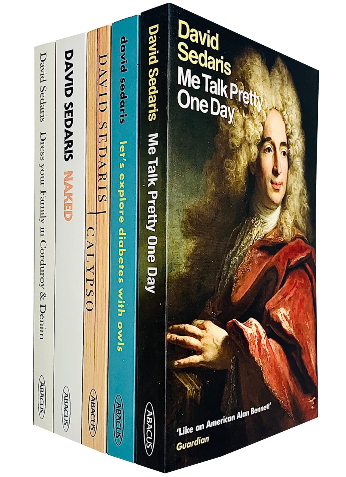 David Sedaris Collection 5 Books Set (Me Talk Pretty One Day, Dress Your Family In Corduroy And Denim, Let's Explore Diabetes With Owls, Calypso, Naked) Essays & Short Stories