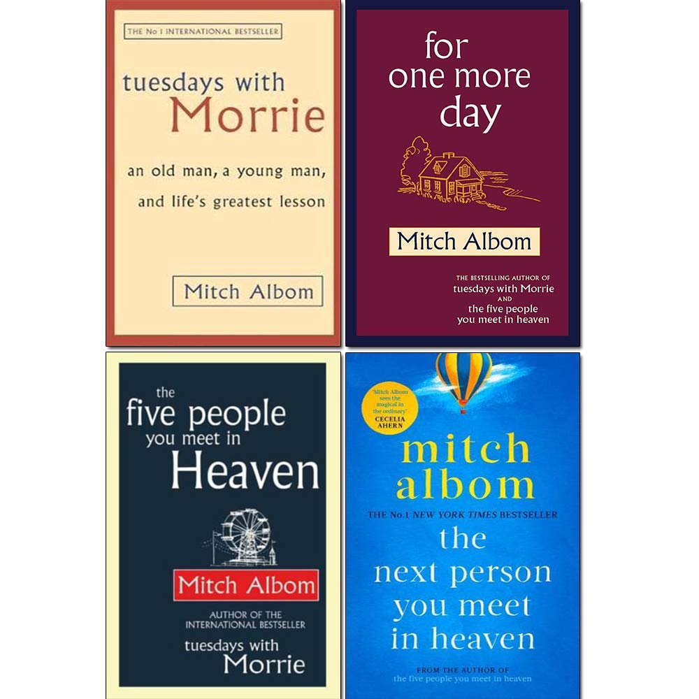 Mitch Albom 4 Books Collection Set (The Next Person You Meet in Heaven,The Five People You Meet In Heaven,Tuesdays With Morrie,For One More Day) Contemporary literature Books