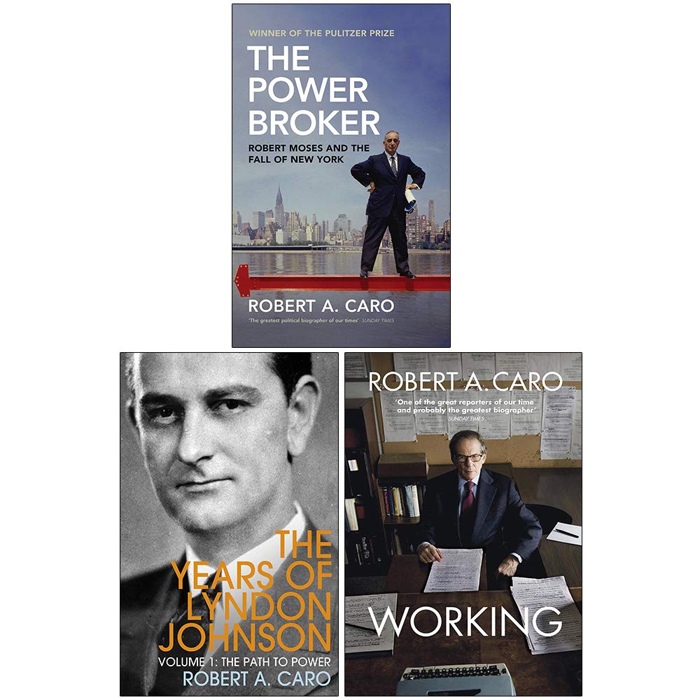 Robert Caro Collection 3-Bücher-Set (The Power Broker, The Path to Power The Years of Lyndon Johnson, Working) Non-fiction
