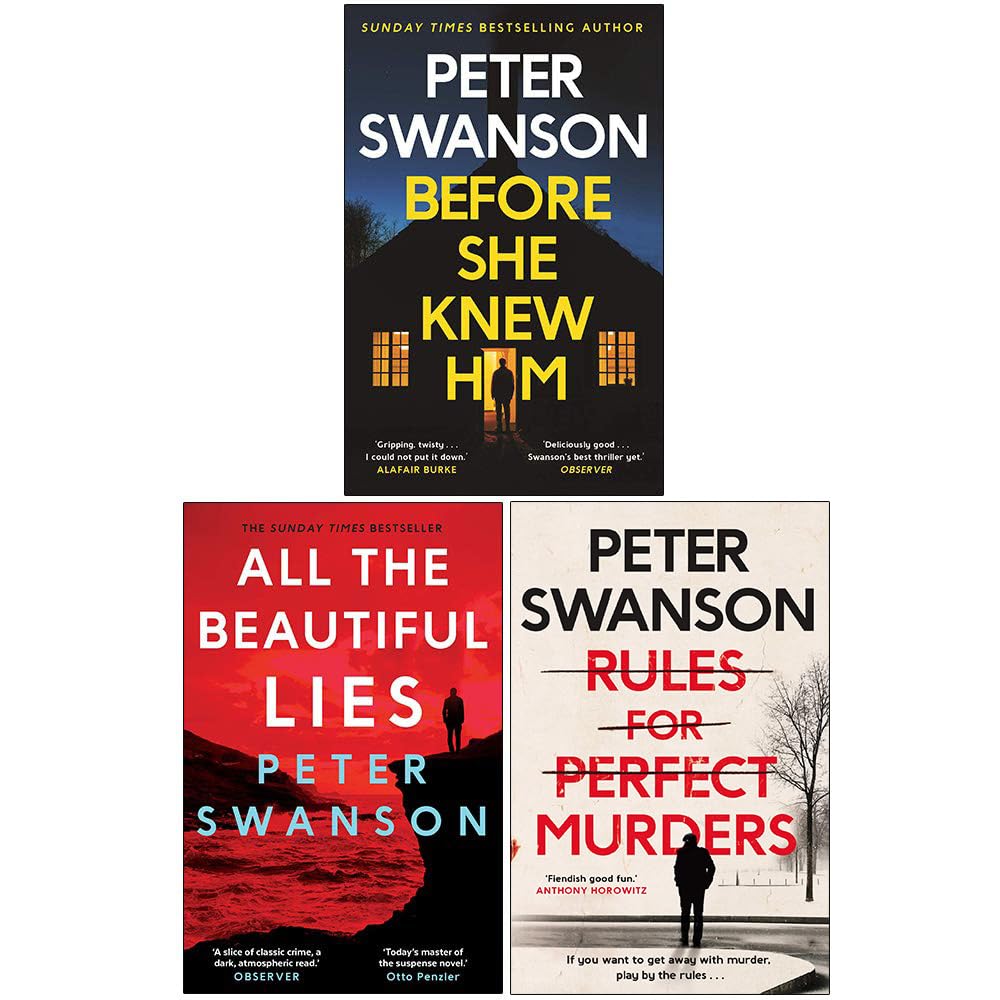 Peter Swanson Collection 3 Books Set (Before She Knew Him, All the Beautiful Lies, Rules for Perfect Murders) Contemporary literature