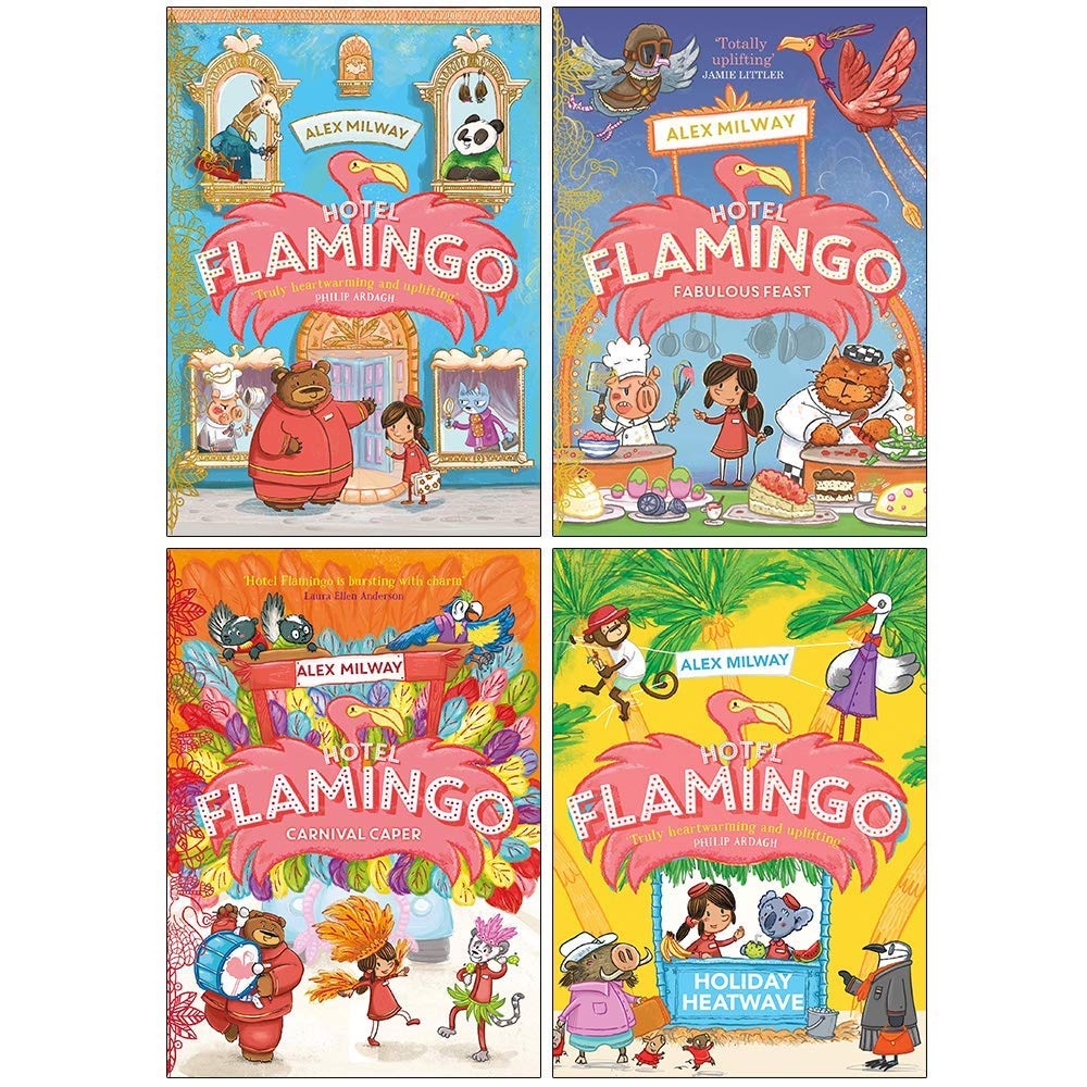 Hotel Flamingo Series 4 Books Collection Set By Alex Milway (Hotel Flamingo, Fabulous Feast, Carnival Caper, Holiday Heatwave) Fiction