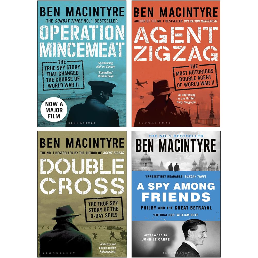 Ben Macintyre Collection 4 Books Set (Agent Zigzag, A Spy Among Friends, Double Cross, Operation Mincemeat) Politics & History