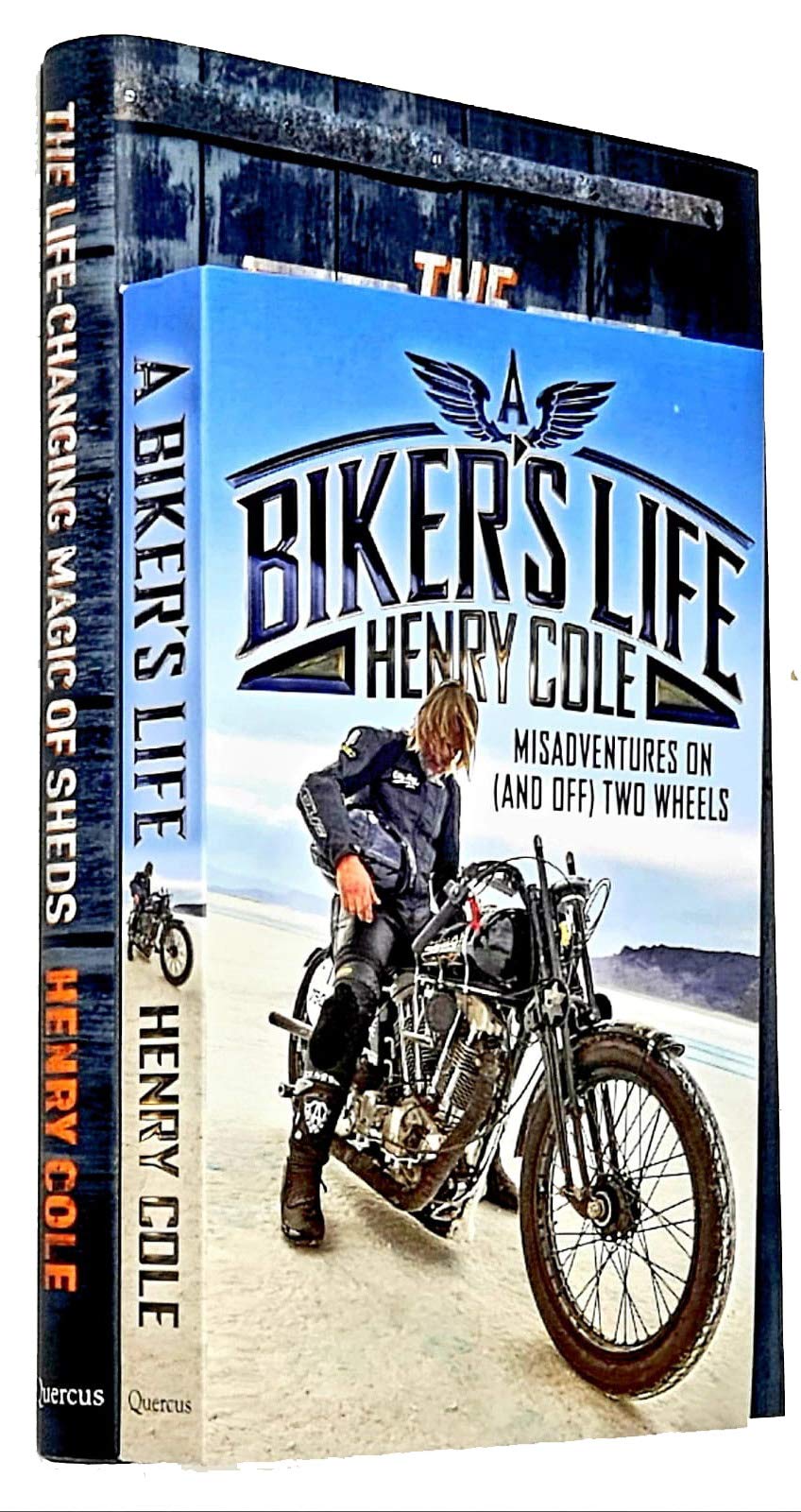The Life-Changing Magic of Sheds & A Biker's Life By Henry Cole 2 Books Collection Set Books