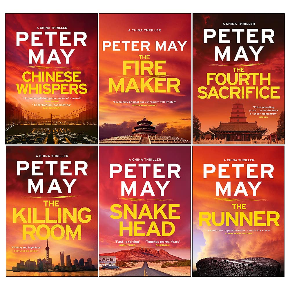 China Thrillers Series Books 1 - 6 Collection Set by Peter May (Firemaker, Fourth Sacrifice, Killing Room, Snakehead, Runner & Chinese Whispers) Contemporary literature