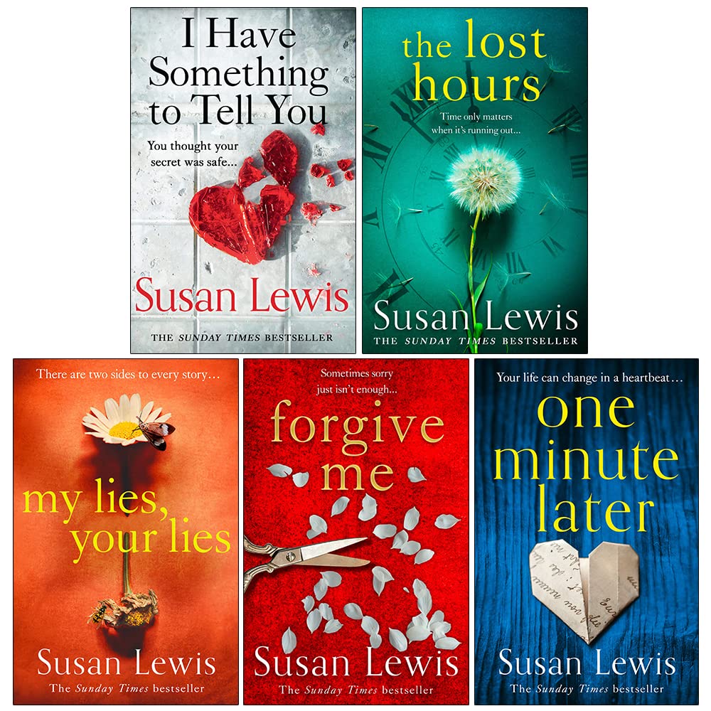 Susan Lewis Collection 5 Books Set (I Have Something to Tell you, The Lost Hours, My Lies Your Lies, Forgive Me, One Minute Later) Detective & CSI