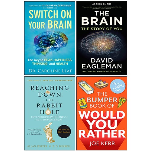 Switch On Your Brain, Reaching Down the Rabbit Hole, The Brain: The Story of You, The Bumper Book of Would You Rather 4 Books Collection Set Medicine