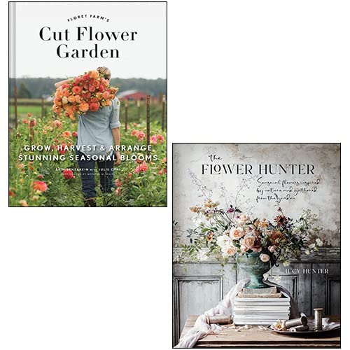 Floret Farm's Cut Flower Garden By Erin Benzakein, The Flower Hunter By Lucy Hunter 2 Books Collection Set Hobbies & Crafts