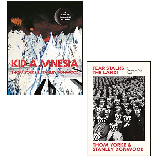 Kid A Mnesia , Fear Stalks the Land! 2 Books Collection Set By Thom Yorke & Stanley Donwood - Thom Yorke & Stanley Donwood Arts & Music