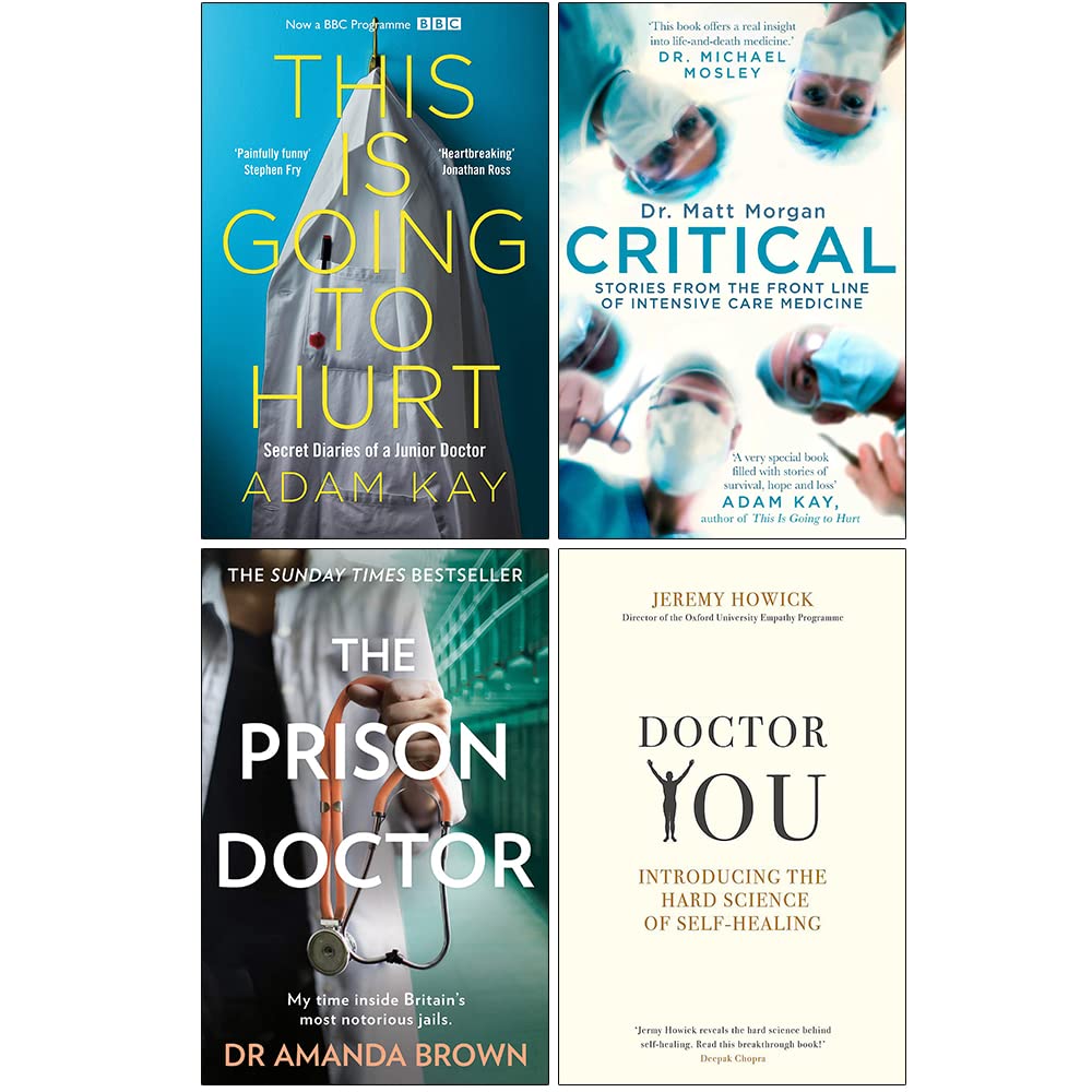 This is Going to Hurt, Critical, The Prison Doctor, Doctor You 4-Bücher-Sammlungsset Medicine