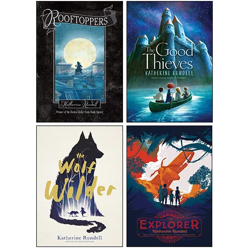 Katherine Rundell 4 Books Collection Set (The Wolf Wilder, Rooftoppers, The Good Thieves, The Explorer) Books