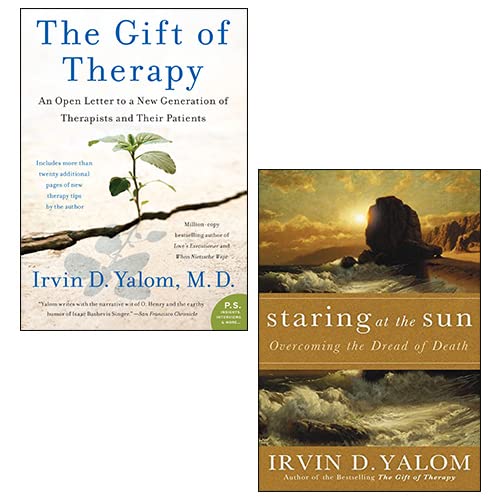 Irvin D. Yalom Collection 2 Books Set (Staring At The Sun: Being at peace with your own mortality & The Gift Of Therapy: An open letter to a new generation of therapists and their patient) Books