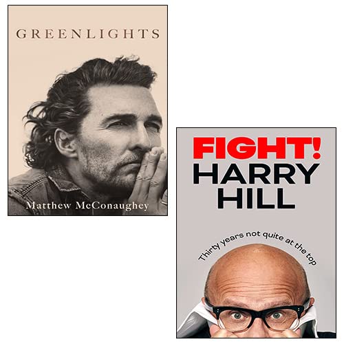 Greenlights By Matthew McConaughey, Fight!: Thirty Years Not Quite at the Top By Harry Hill 2 Books Collection Set Memories