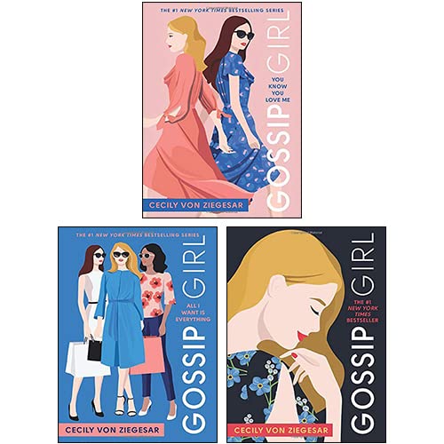Gossip Girl Series 3 Books Collection Set By Cecily von Ziegesar (Gossip Girl, You Know You Love Me, All I Want Is Everything) Fiction
