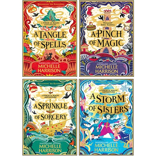 A Pinch of Magic Series 4 Books Collection Set By Michelle Harrison (A Tangle Of Spells,A Pinch of Magic ,A Sprinkle of Sorcery ,A Storm Of Sisters) Books