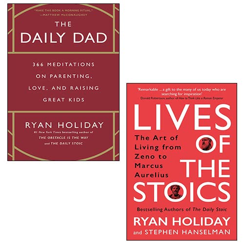 Ryan Holiday 2 Books Collection Set (The Daily Dad , Lives of the Stoics) Parents & Children