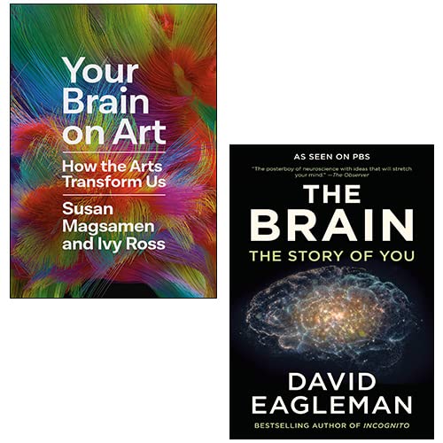 Your Brain on Art By Susan Magsamen & Ivy Ross, The Brain: The Story of You By David Eagleman 2 Books Collection Set Lifestyle