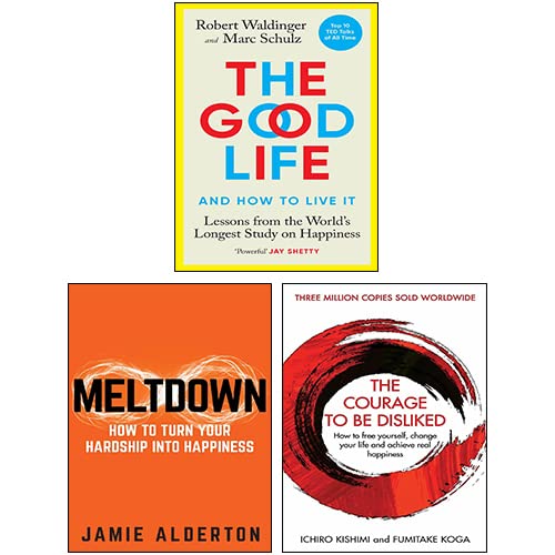 The Good Life , Meltdown, Courage To Be Disliked 3 Books Collection Set Lifestyle