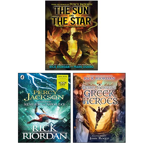 Rick Riordan 3 Books Collection Set (Percy Jackson's Greek Heroes, Percy Jackson and the Singer of Apollo: World Book Day 2019, The Sun and the Star) Fairy Tales & Legends