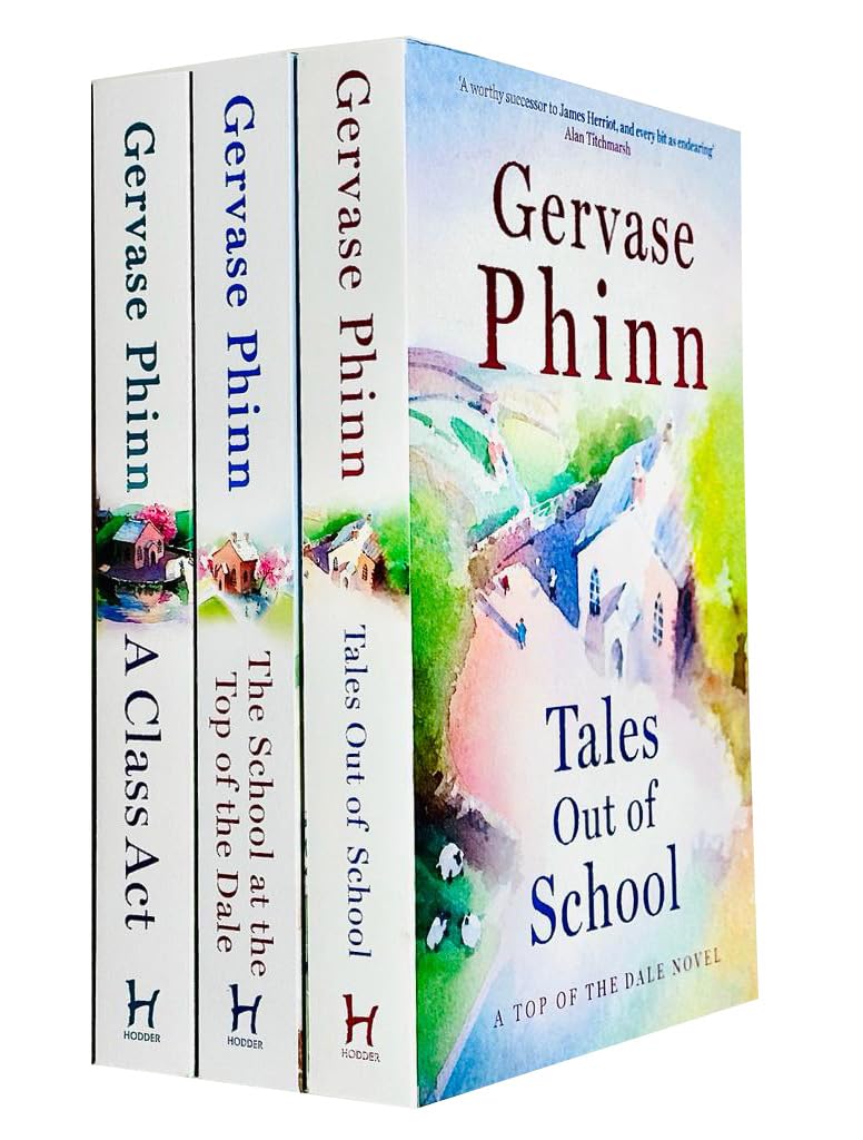 Gervase Phinn Top Of The Dales Series Collection 3 Books Set (The School at the Top of the Dale, Tales Out of School, A Class Act) Contemporary literature Books