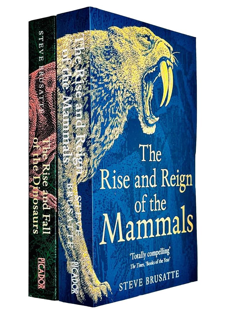 Steve Brusatte Collection 2 Books Set (The Rise and Reign of the Mammals, The Rise and Fall of the Dinosaurs) Business & Technology