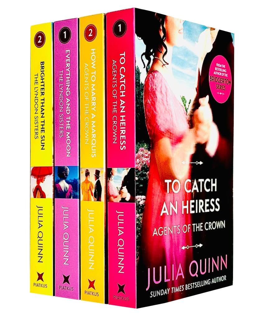 Agents of the Crown and Lyndon Sisters Series Collection 4 Books Set By Julia Quinn (To Catch An Heiress, How To Marry A Marquis, Everything And The Moon, Brighter Than The Sun) Historical Fiction