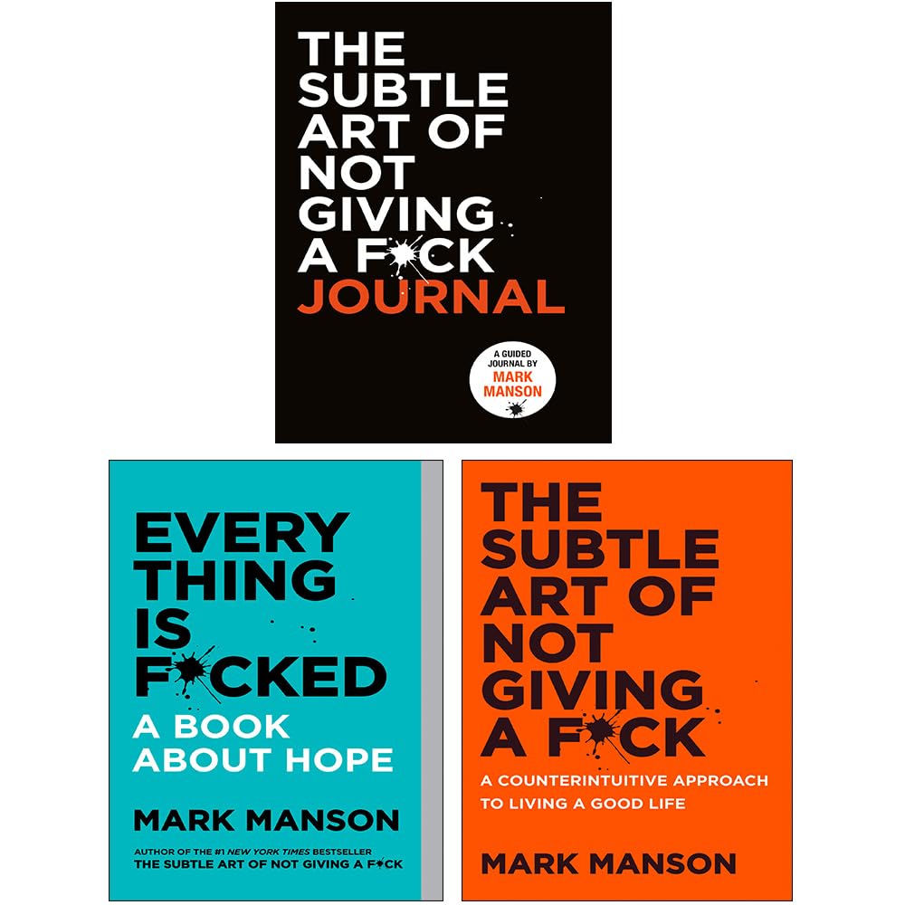 Mark Manson 3 Books Collection Set (The Subtle Art of Not Giving a F*ck, Everything Is F*cked, The Subtle Art of Not Giving a F*ck Journal) Lifestyle